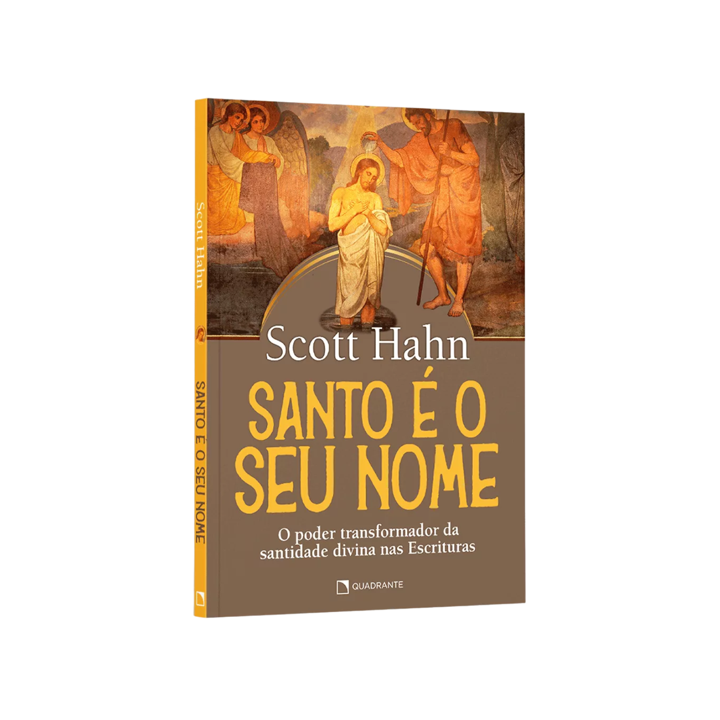 Santo é o seu nome - O poder transformador da santidade divina nas Escrituras | Scott Hahn