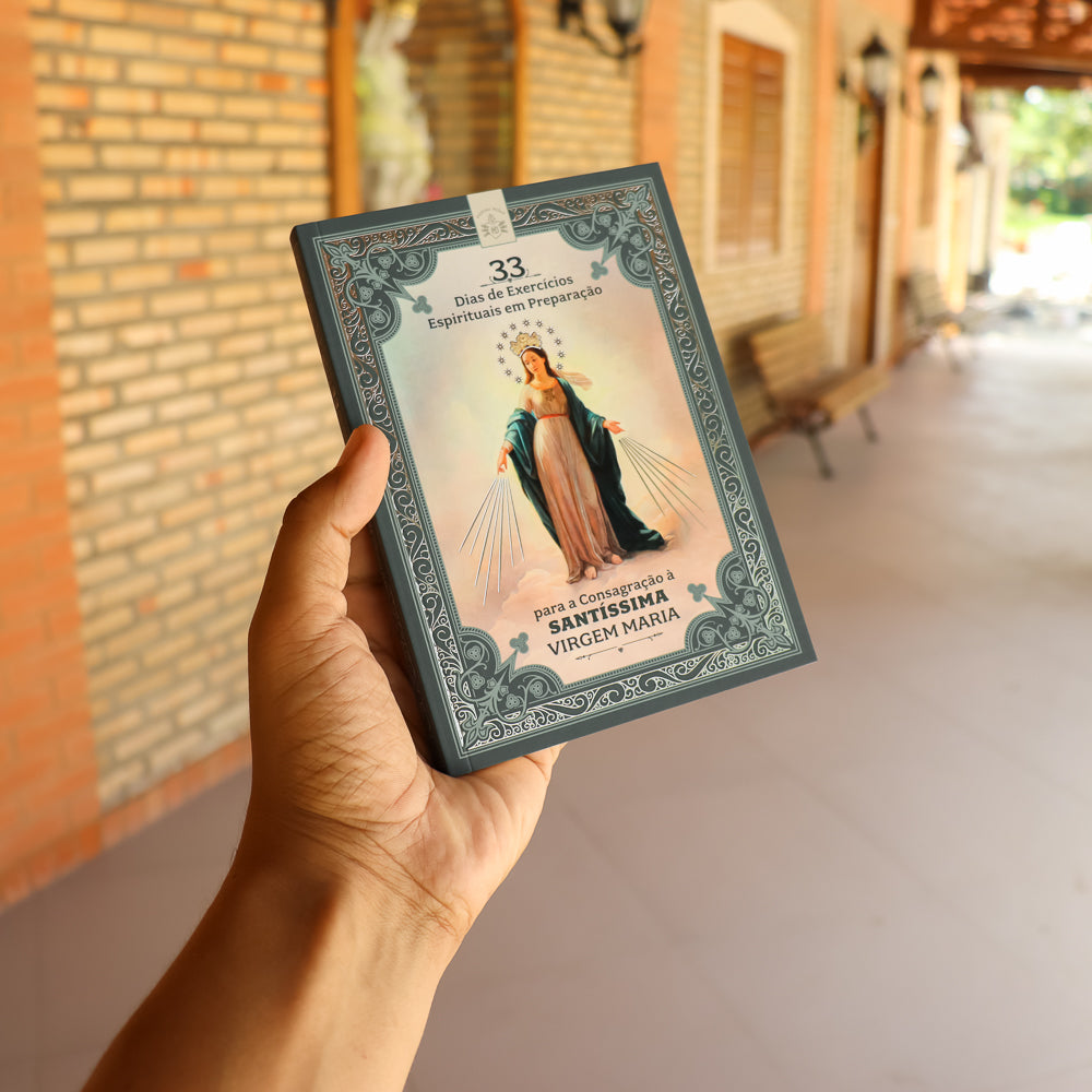 33 Dias de Exercícios Espirituais em Preparação Para a Consagração à Santíssima Virgem Maria Hesed