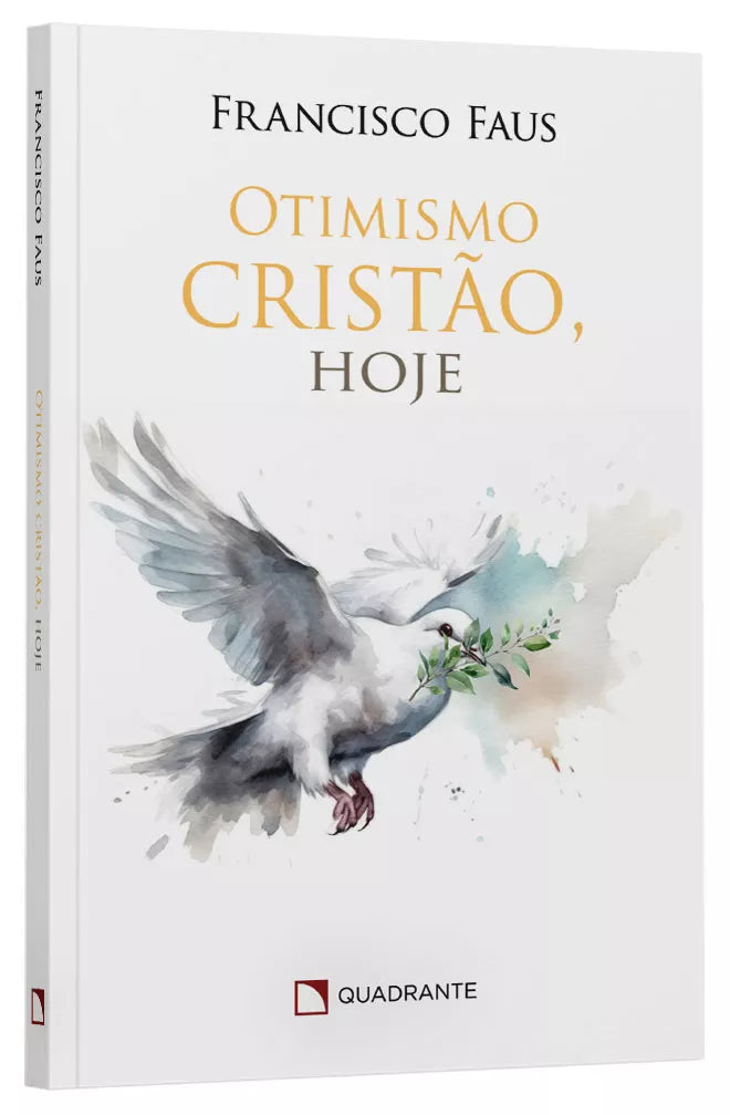 Otimismo cristão, hoje - Francisco Faus