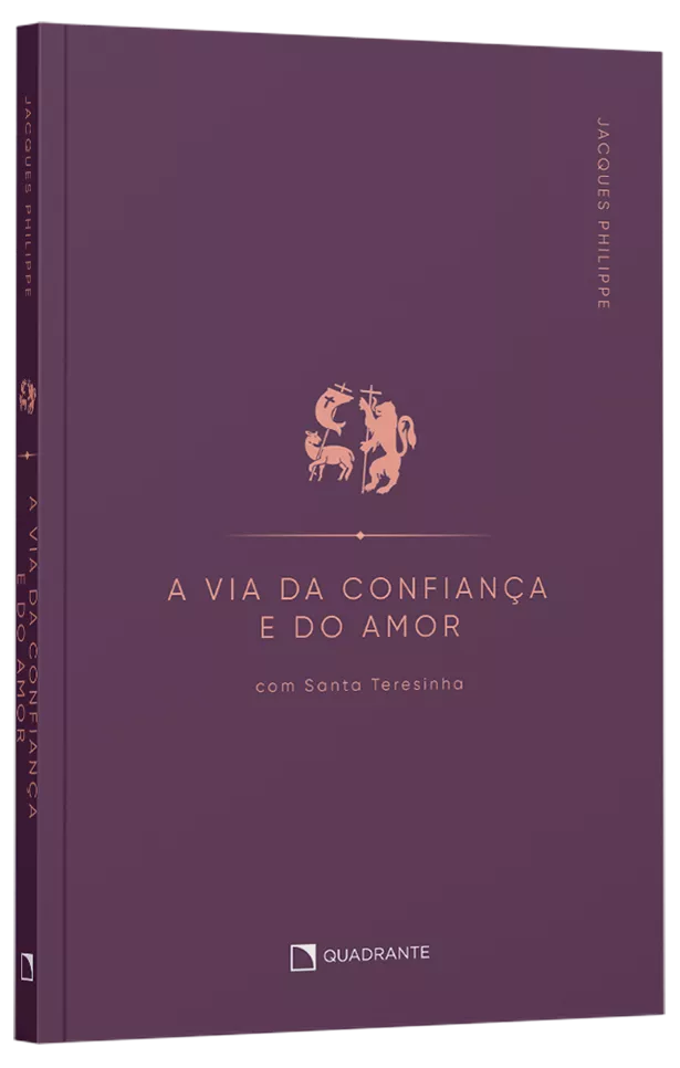 A via da confiança e do amor com Santa Teresinha | Jacques Philippe