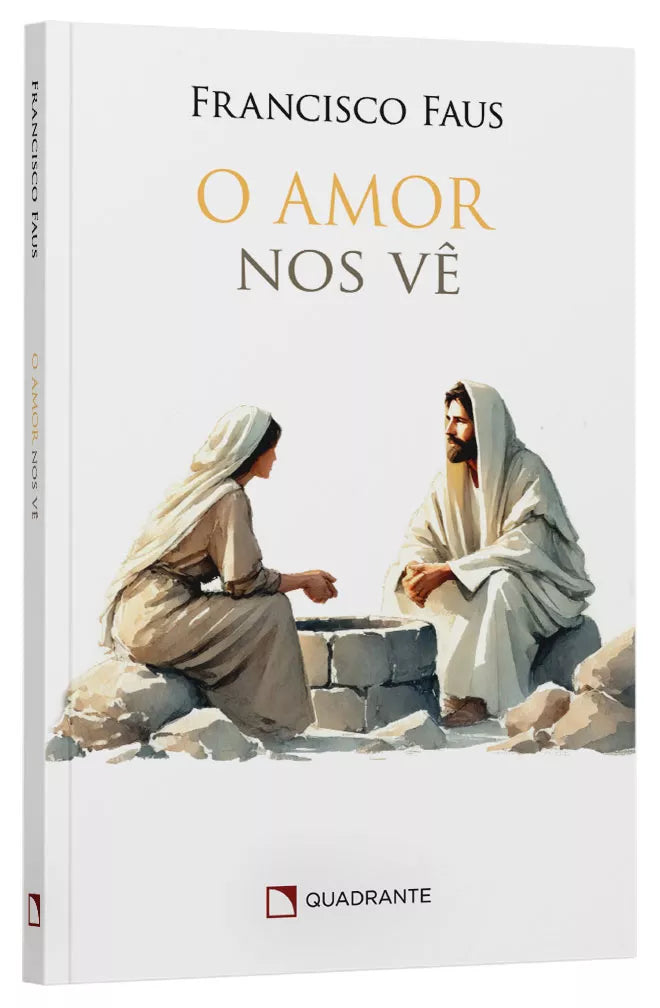 O amor nos vê - Francisco Faus