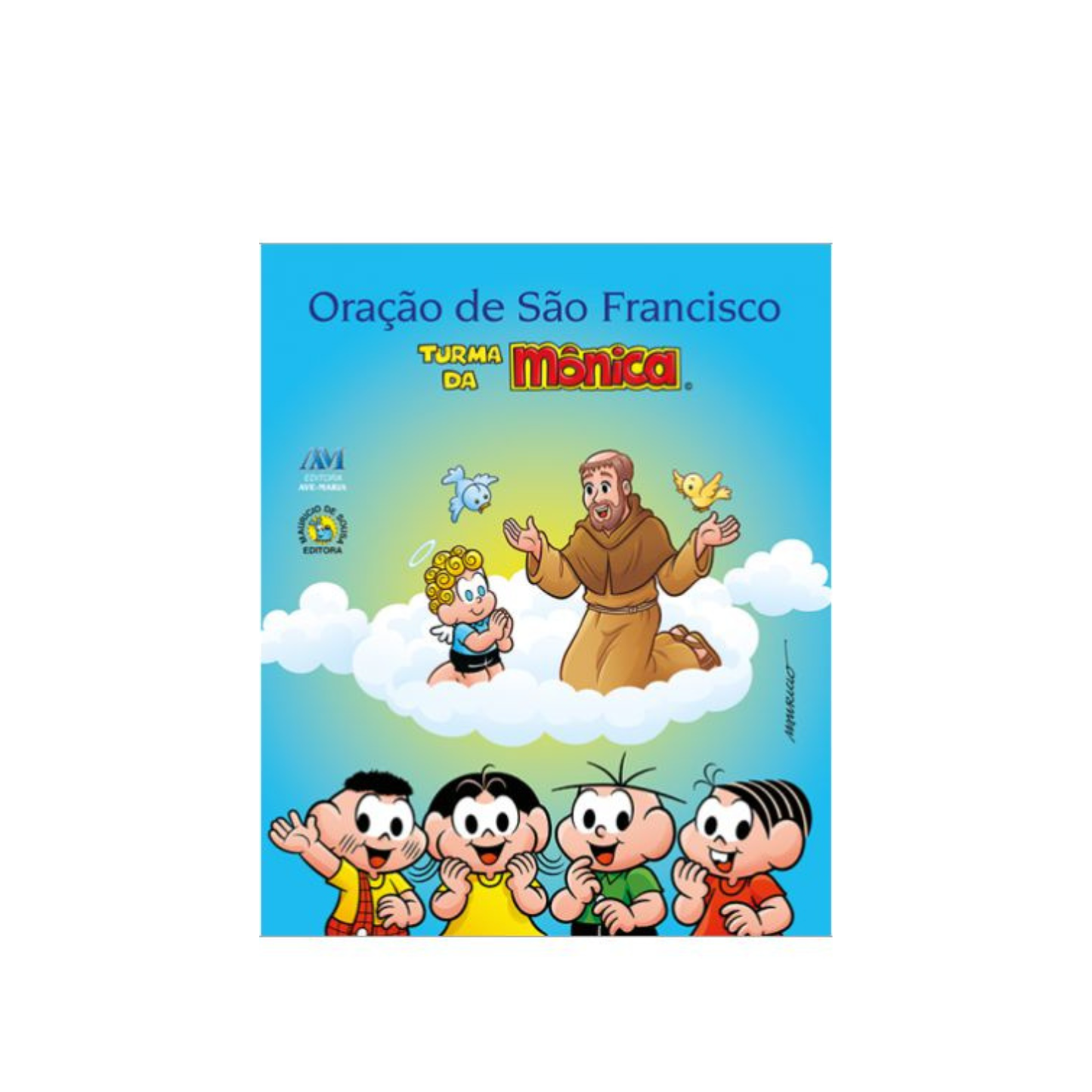 Oração de São Francisco - Turma da Mônica