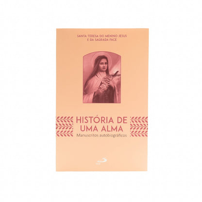 História de Uma Alma - Santa Teresinha