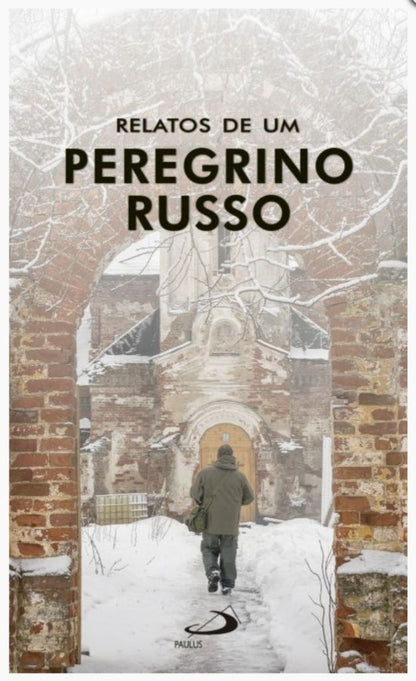 Relatos de um Peregrino Russo | Jean Gouvain