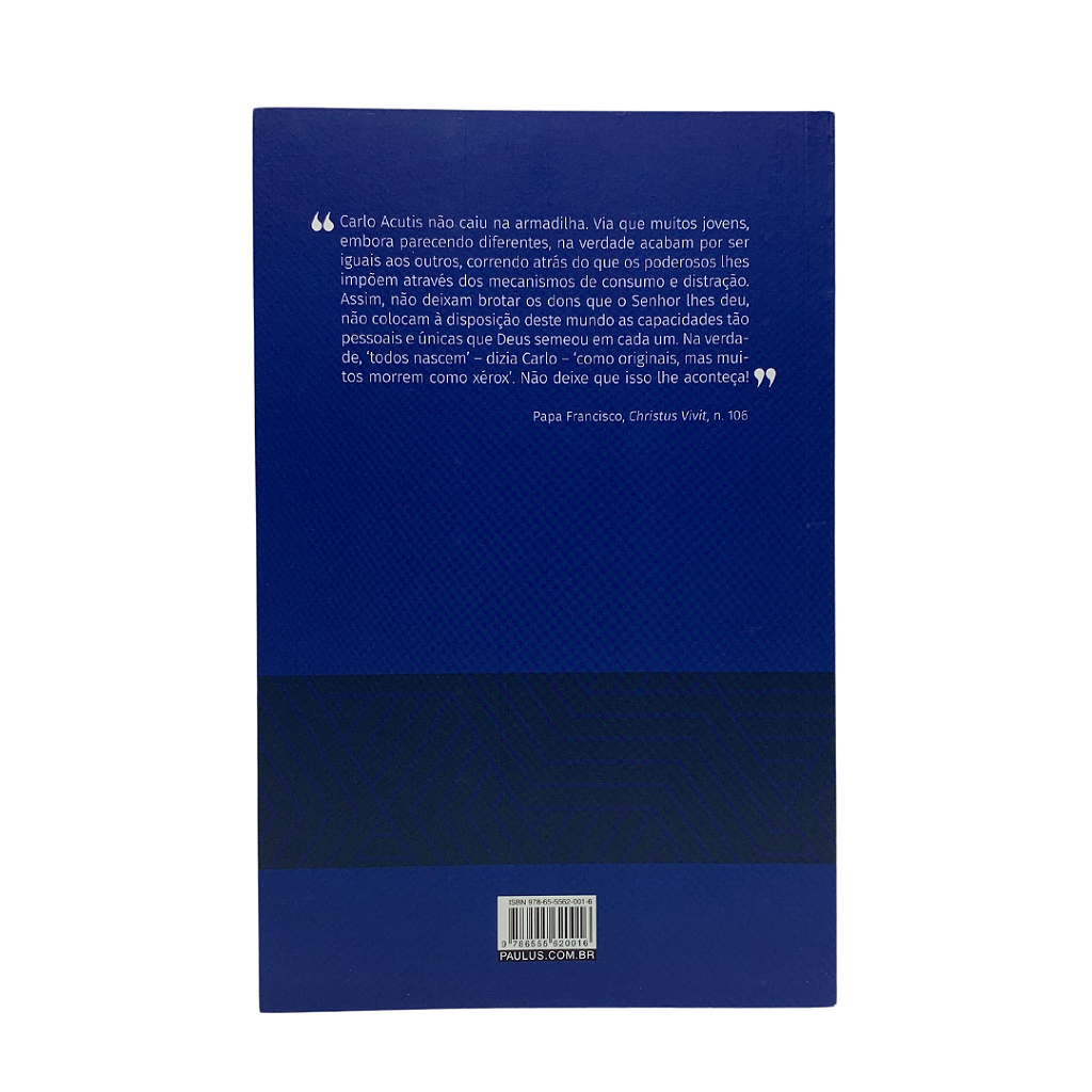 Não Eu, mas Deus - Biografia espirital do Beato Carlo Acutis