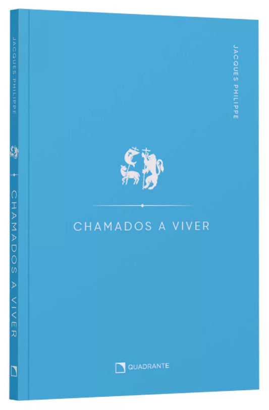 Chamados a viver | Jacques Philippe