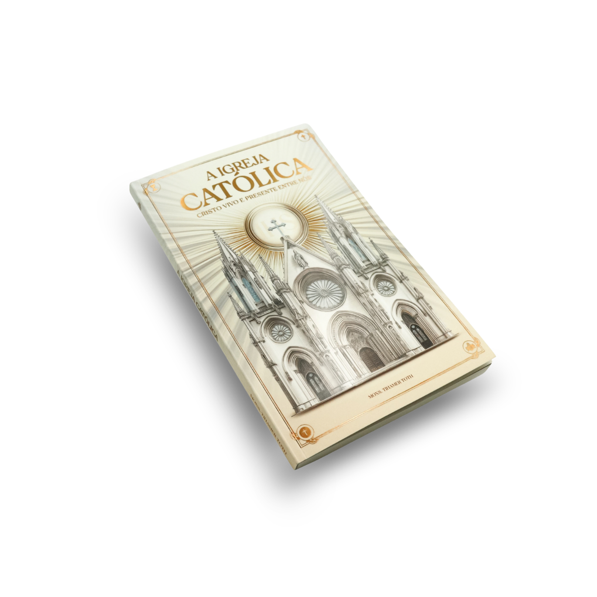 A Igreja Católica - Cristo Vivo e Presente entre nós