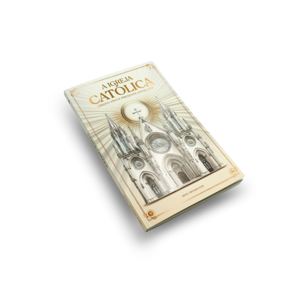 A Igreja Católica - Cristo Vivo e Presente entre nós
