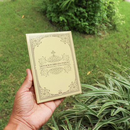 Devocionário a Paixão - Orações e Instruções para o Tempo da Quaresma