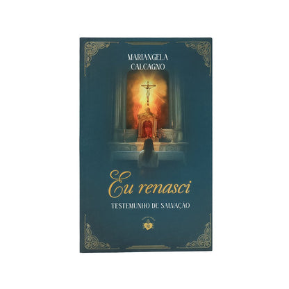 Eu Renasci - Testemunho de Salvação