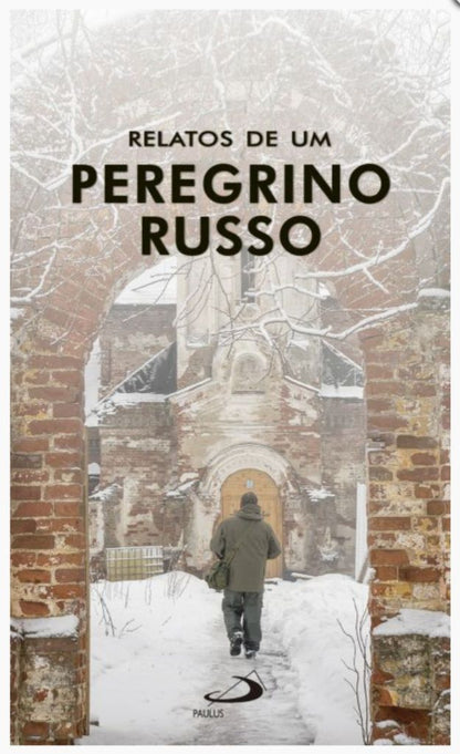 Relatos de um Peregrino Russo | Jean Gouvain