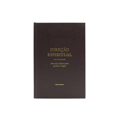 Direção Espiritual - Manual prático para padres e leigos