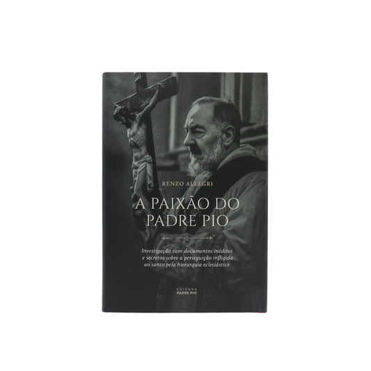 A Paixão do Padre Pio
