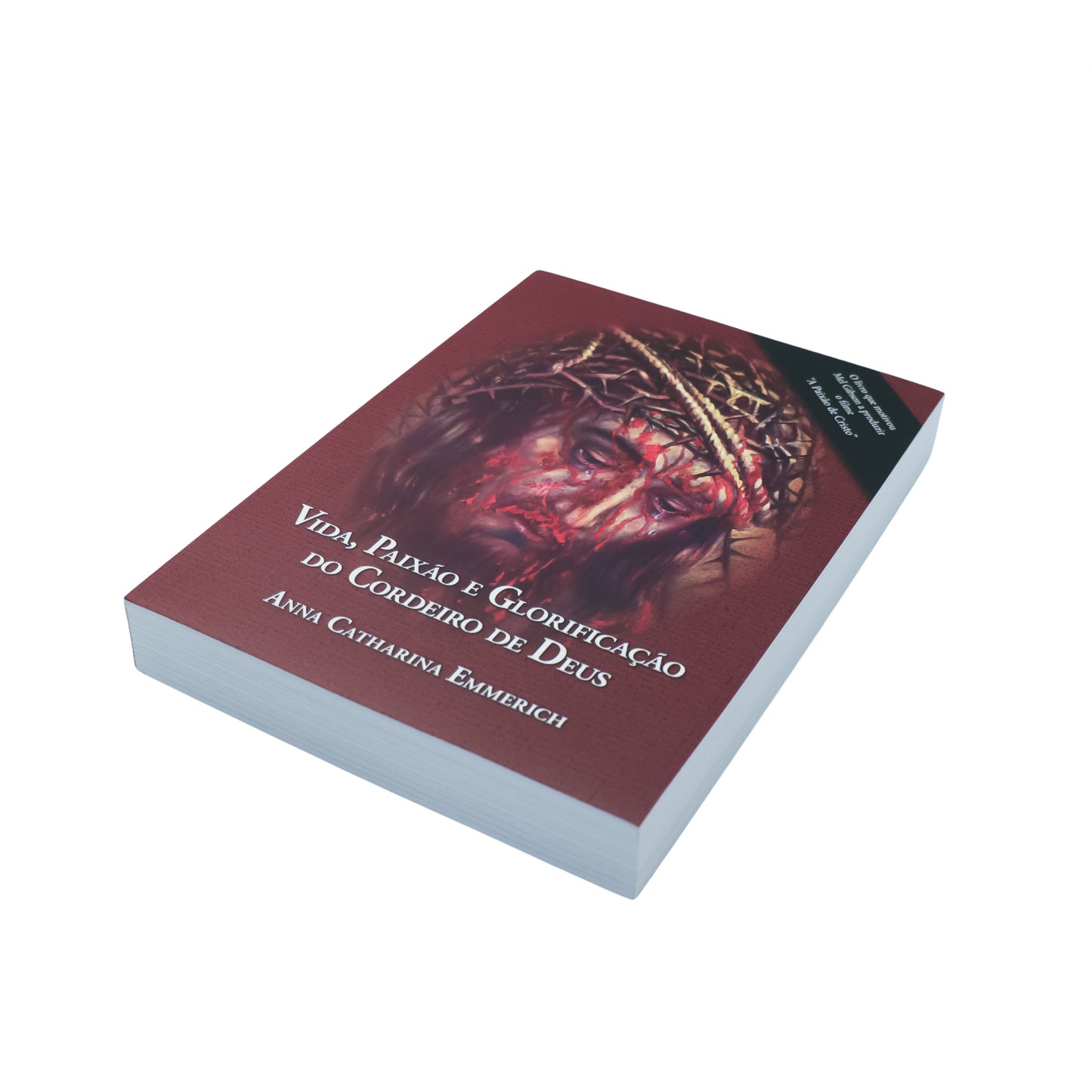 Vida, Paixão e Glorificação do Cordeiro de Deus - Anna Catharina Emmerich