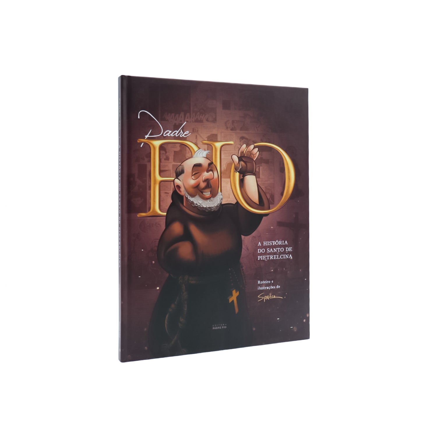 Padre Pio: A história do Santo de Pietrelcina
