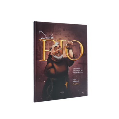 Padre Pio: A história do Santo de Pietrelcina