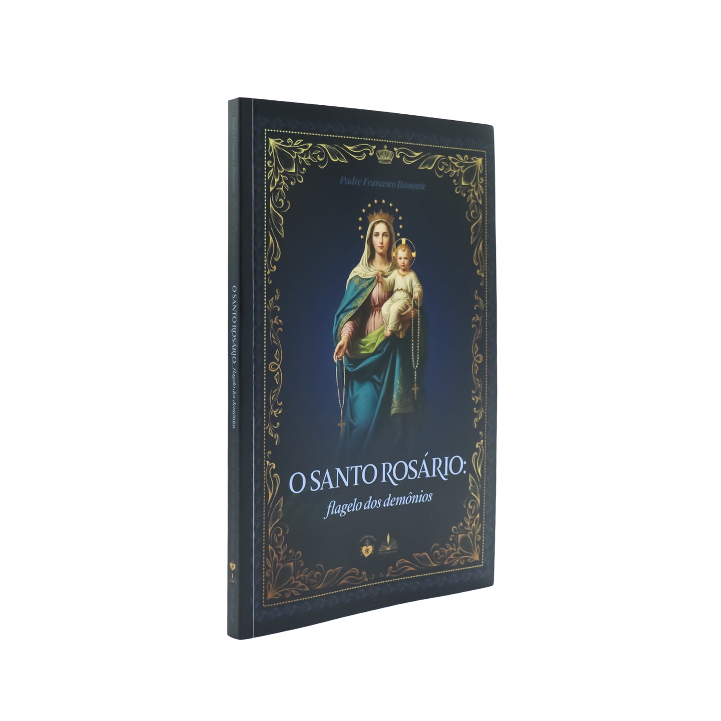 O Santo Rosário: flagelo dos demônios