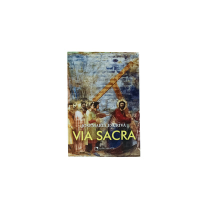 Via sacra - Josemaria Escrivá