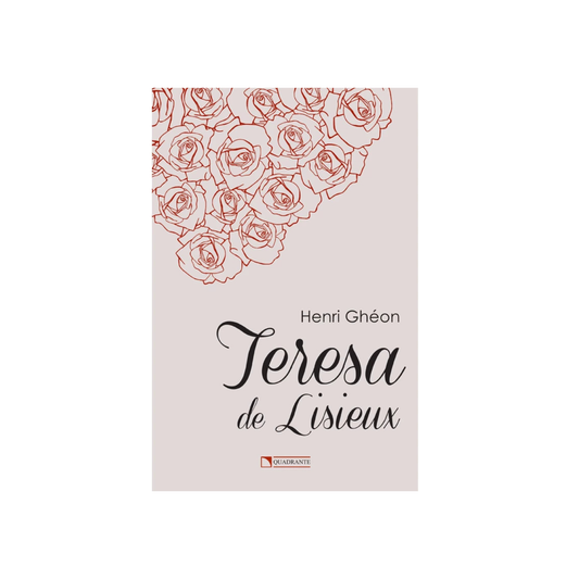 Teresa de Lisieux | Henri Ghéon