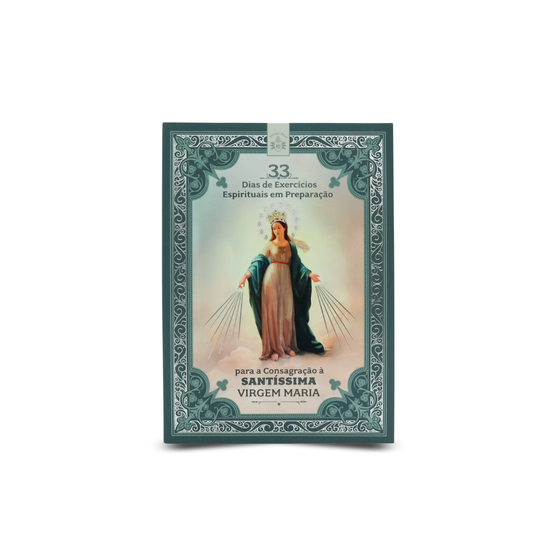 33 Dias de Exercícios Espirituais em Preparação Para a Consagração à Santíssima Virgem Maria Hesed