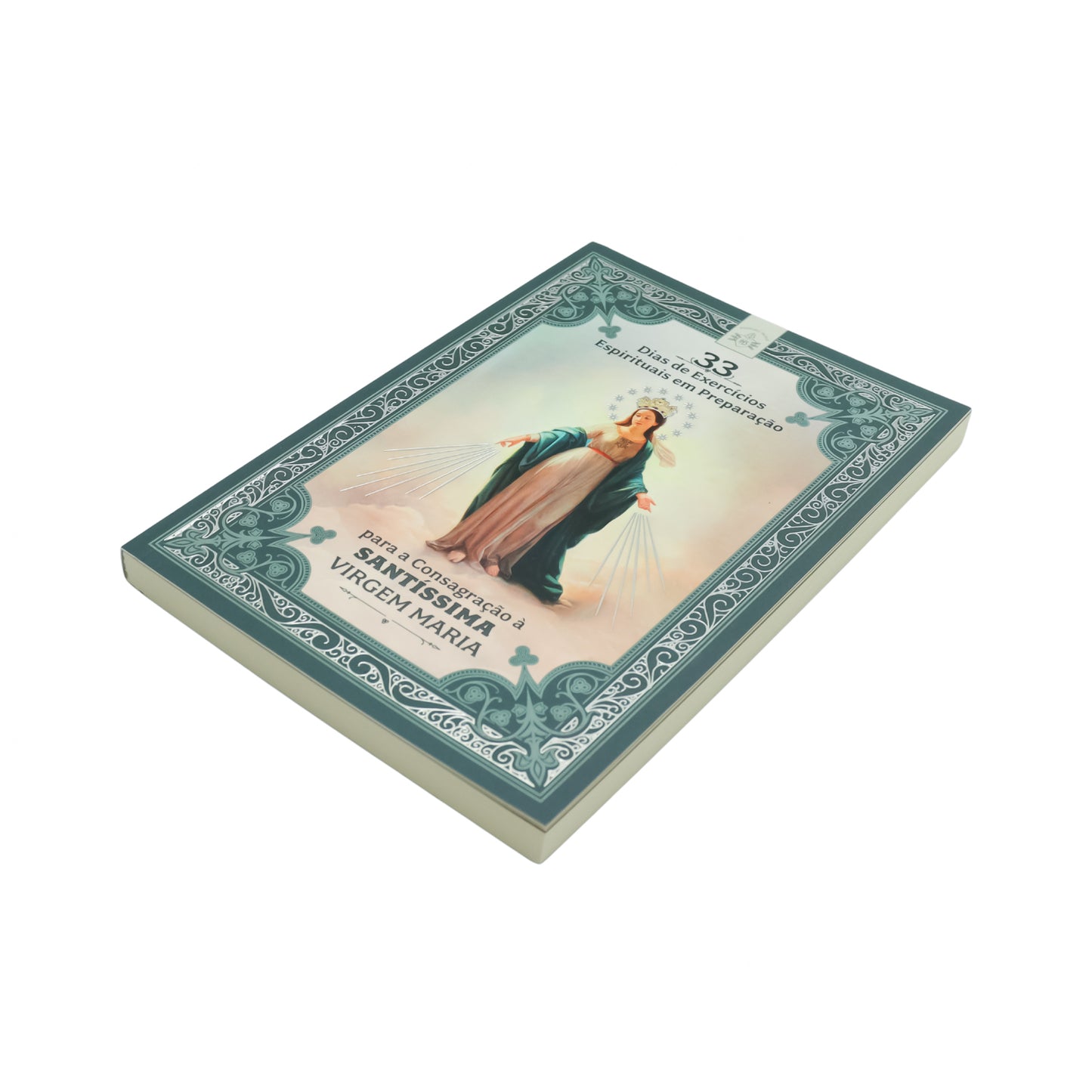 33 Dias de Exercícios Espirituais em Preparação Para a Consagração à Santíssima Virgem Maria Hesed