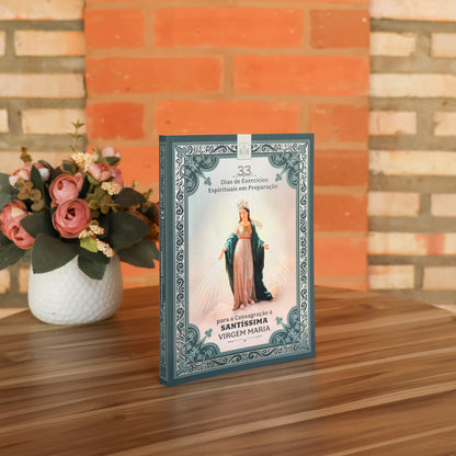 33 Dias de Exercícios Espirituais em Preparação Para a Consagração à Santíssima Virgem Maria Hesed