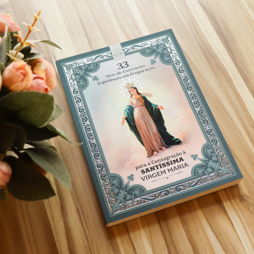 33 Dias de Exercícios Espirituais em Preparação Para a Consagração à Santíssima Virgem Maria Hesed