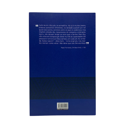 Não Eu, mas Deus - Biografia espirital do Beato Carlo Acutis