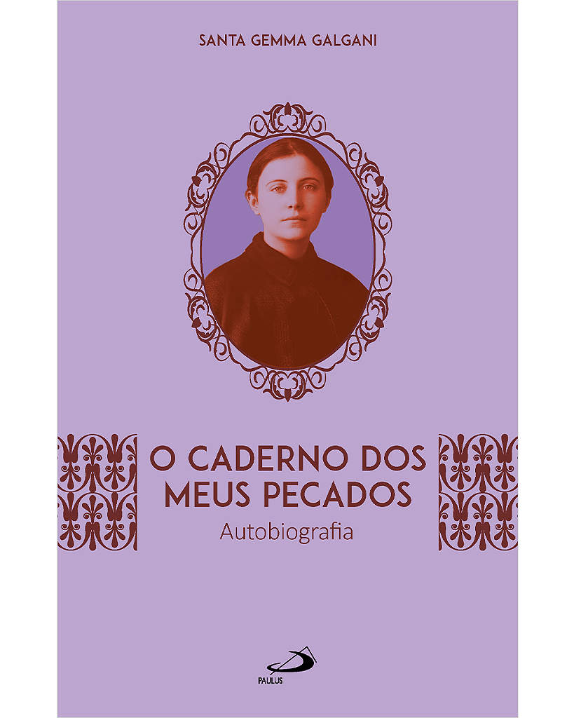 O caderno dos meus pecados - Santa Gemma Galgani