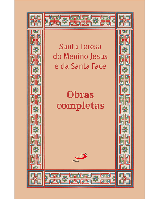Obras completas - Santa Teresa do Menino Jesus e da Sagrada Face