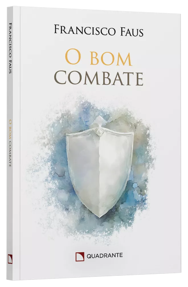 O Bom Combate - Francisco Faus