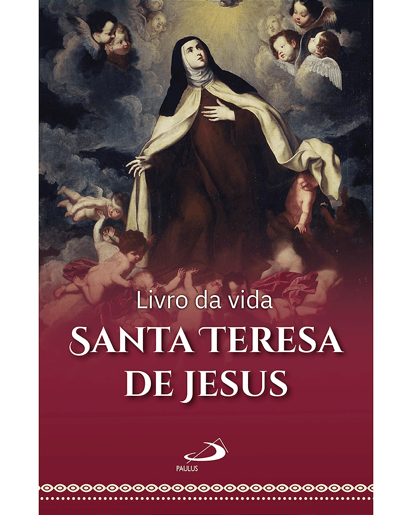 Livro da Vida - Santa Teresa de Jesus