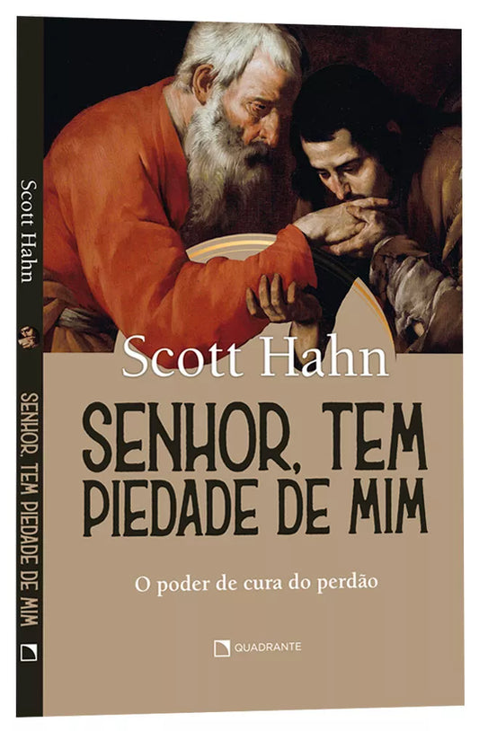 Senhor, tem piedade de mim - Scott Hahn