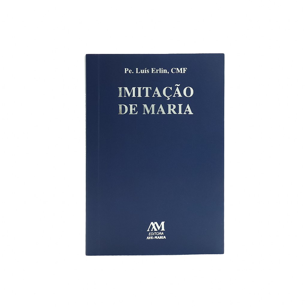 Imitação de Maria - Pe. Luís Erlin